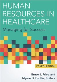 cover of the book Human Resources in Healthcare: Managing for Success