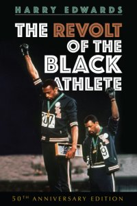 cover of the book The Revolt of the Black Athlete: 50th Anniversary Edition