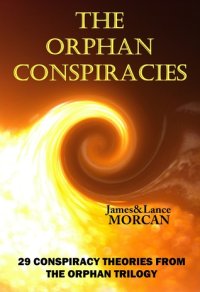 cover of the book The Orphan Conspiracies: 29 Conspiracy Theories from The Orphan Trilogy