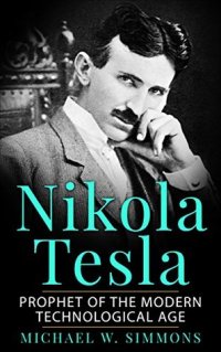 cover of the book Nikola Tesla: Prophet Of The Modern Technological Age