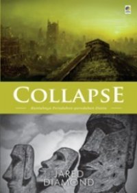 cover of the book Collapse: Runtuhnya Peradaban-peradaban Dunia