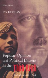 cover of the book Popular Opinion & Political Dissent in the Third Reich: Bavaria 1933-45