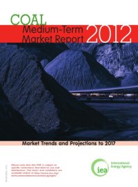 cover of the book Coal medium-term market report. 2012, Market trends and projections to 2017.