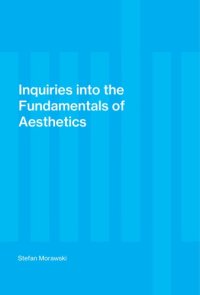 cover of the book Inquiries into the Fundamental of Aesthetics