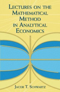 cover of the book Lectures on the Mathematical Method in Analytical Economics