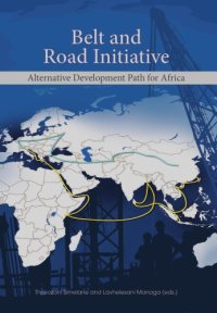 cover of the book Belt and Road Initiative: Alternative Development Path for Africa