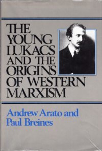 cover of the book The Young Lukács and the Origins of Western Marxism