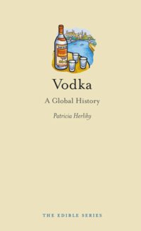 cover of the book Vodka: A Global History