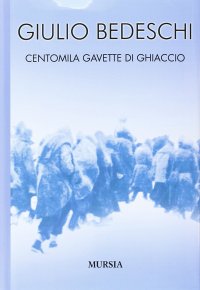 cover of the book Centomila gavette di ghiaccio. Ediz. integrale