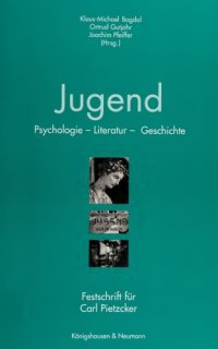 cover of the book Jugend. Psychologie - Literatur - Geschichte. Festschrift für Carl Pietzcker