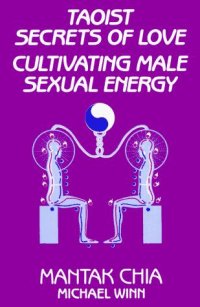 cover of the book Taoist secrets of love. cultivating male sexual energy