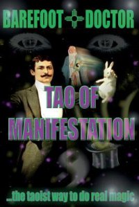 cover of the book Tao of Manifestation: The Taoist Way to Do Real Magic