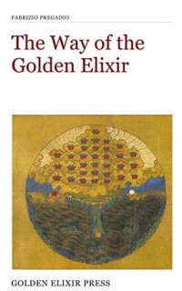 cover of the book The Way of the Golden Elixir: An Introduction to Taoist Alchemy (Occasional Papers Book 3)