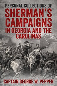 cover of the book Personal Recollections of Sherman’s Campaigns in Georgia and the Carolinas