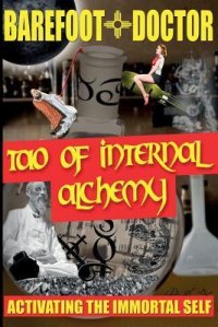 cover of the book Tao of Internal Alchemy: Activating the Immortal Self