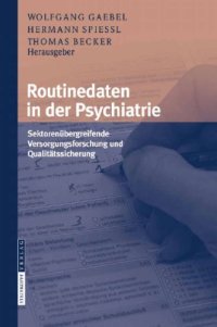 cover of the book Routinedaten in der Psychiatrie : sektorenübergreifende Versorgungsforschung und Qualitätssicherung