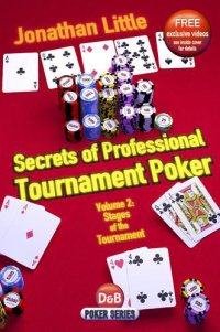 cover of the book Secrets of Professional Tournament Poker, Volume 2: Stages of the Tournament