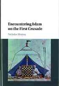 cover of the book Encountering Islam on the First Crusade