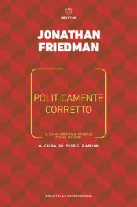 cover of the book Politicamente corretto. Il conformismo morale come regime