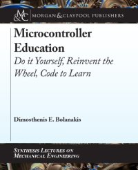cover of the book Microcontroller Education: Do It Yourself, Reinvent the Wheel, Code to Learn
