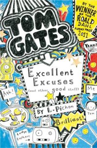 cover of the book Tom Gates: Excellent Excuses (And Other Good Stuff)