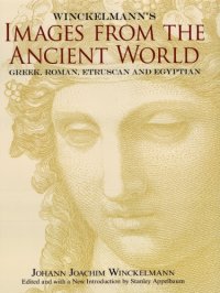 cover of the book Winckelmann’s Images from the Ancient World: Greek, Roman, Etruscan and Egyptian