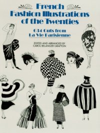 cover of the book French Fashion Illustrations of the Twenties: 634 Cuts from La Vie Parisienne