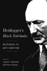 cover of the book Heidegger’s Black Notebooks: Responses to Anti-Semitism