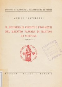 cover of the book Il registro dei crediti e pagamenti di Maestro Passara di Martino da Cortona 1315-1327