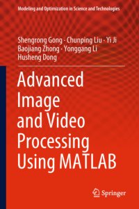 cover of the book Advanced Image and Video Processing Using MATLAB