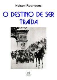 cover of the book O Destino De Ser Traída