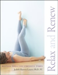 cover of the book Relax and Renew: Restful Yoga for Stressful Times