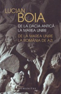 cover of the book De la Dacia antica la Marea Unire