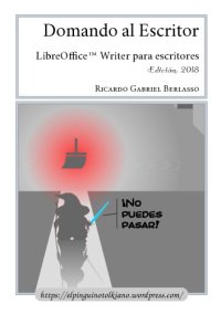 cover of the book Domando al escritor. LibreOffice Writer para escritores