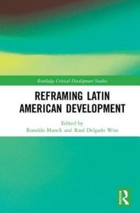 cover of the book Reframing Latin American Development