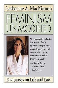 cover of the book Feminism Unmodified: Discourses on Life and Law