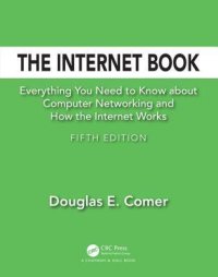 cover of the book The Internet Book: Everything You Need to Know about Computer Networking and How the Internet Works