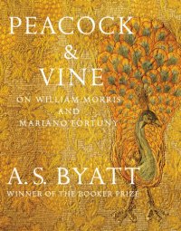 cover of the book Peacock & Vine: On William Morris and Mariano Fortuny