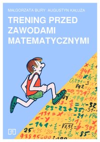 cover of the book Trening przed zawodami matematycznymi