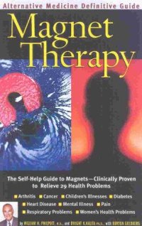 cover of the book Magnet Therapy . An Alternative Medicine Definitive Guide