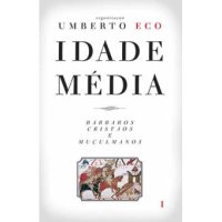 cover of the book Idade Média – Bárbaros, cristãos e muçulmanos