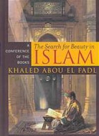 cover of the book The search for beauty in Islam : a conference of the books