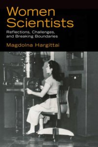 cover of the book Women Scientists: Reflections, Challenges, and Breaking Boundaries