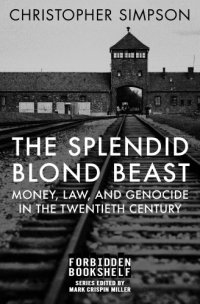 cover of the book The Splendid Blond Beast: Money, Law, and Genocide in the Twentieth Century