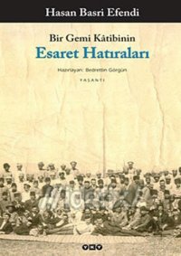 cover of the book Bir Gemi Katibinin Esaret Hatıraları