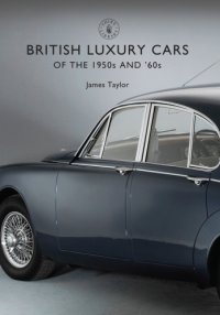 cover of the book British Luxury Cars of the 1950s and ’60s