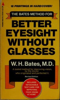 cover of the book The Bates method for better eyesight without glasses