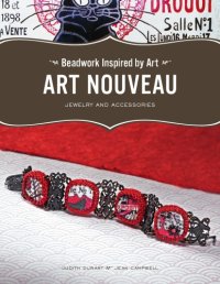 cover of the book Beadwork Inspired by Art: Art Nouveau Jewelry and Accessories