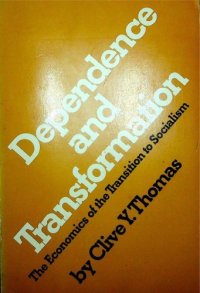 cover of the book Dependence and Transformation. The Economics of the Transition to Socialism