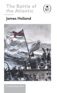 cover of the book The Battle of the Atlantic